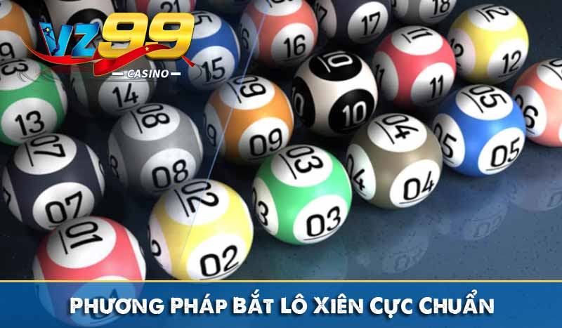 Lô Xiên Và Các Phương Pháp Bắt Lô Xiên Cực Chuẩn 14 phương pháp bắt lô xiên cực chuẩn